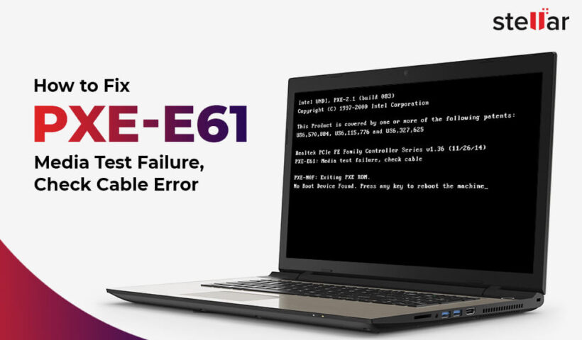 How to Solve PXE-E61 Media Test Failure, Cable Error Check?