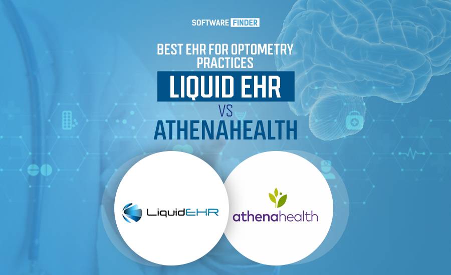 Best EHR for Optometry Practices: Liquid EHR vs. Athenahealth!