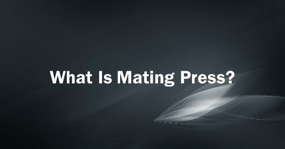 Mating Press:
